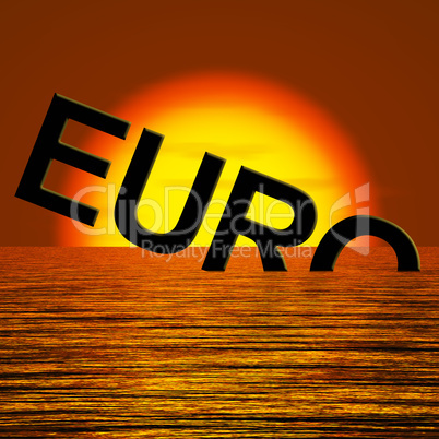 Euro Word Sinking And Sunset Showing Depression Recession And Ec