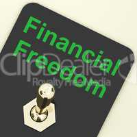 Financial Freedom Switch To Show Wealth And Security