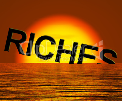 Riches Word Sinking Showing Difficulty Getting Rich