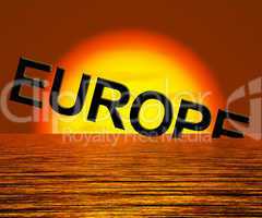 Europe Sinking And Sunset Showing Depression Recession And Econo