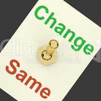 Change Same Switch Showing That We Should Do Things Differently