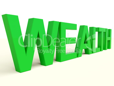 Wealth Word Representing Money Riches And Treasure