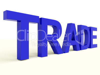 Trade Word Representing Import Export And Business