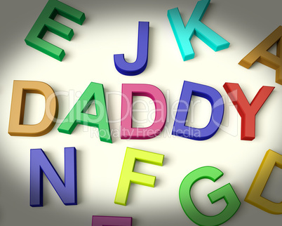 Daddy Written In Plastic Kids Letters