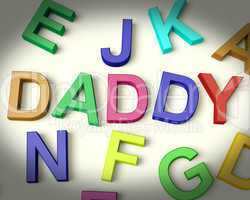 Daddy Written In Plastic Kids Letters