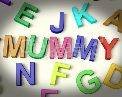 Mummy Written In Plastic Kids Letters