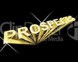Prosperity Text In Gold And 3d As Symbol For Success And Wealth