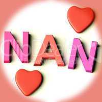 Letters Spelling Nan With Hearts As Symbol for Celebration And B