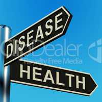 Disease Or Health Directions On A Signpost