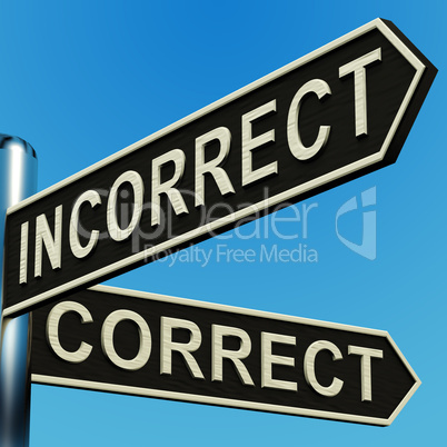Incorrect Or Correct Directions On A Signpost