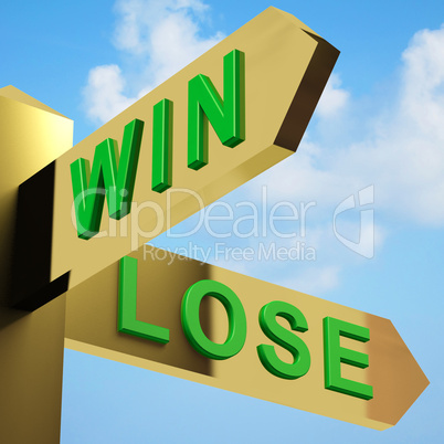 Win Or Lose Directions On A Signpost