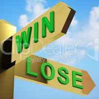 Win Or Lose Directions On A Signpost