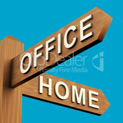 Office Or Home Directions On A Signpost