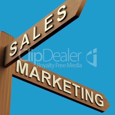 Sales Or Marketing Directions On A Signpost