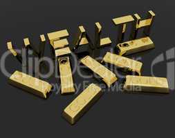 Wealth Text And Gold Bars As Symbol Of Riches And Capital