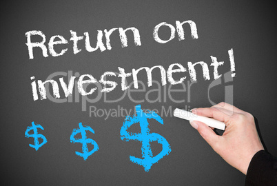 Return on investment !
