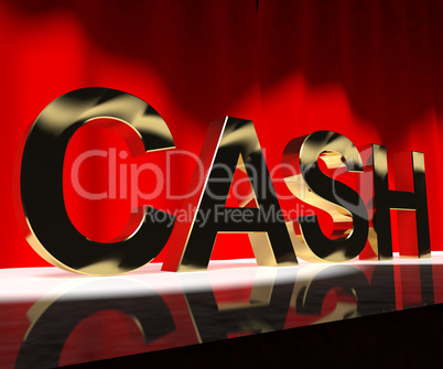 Cash On Stage As Symbol For Currency And Finance Or Acting Caree