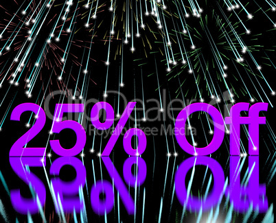 25% Off With Fireworks Showing Sale Discount Of Twenty Five Perc