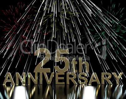 Gold 25th Anniversary With Fireworks For Twenty Fifth Celebratio
