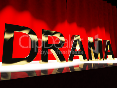 Drama Word On Stage Representing Broadway The West End And Actin