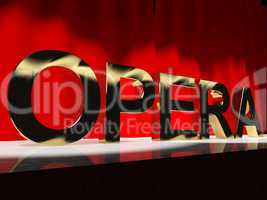 Opera Word On Stage Showing Classic Operatic Culture And Perform