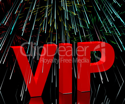 VIP Word With Fireworks Showing Celebrity Or Millionaire Party