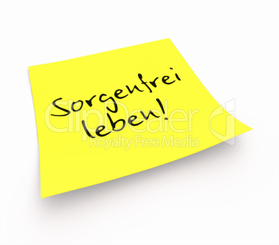 Notizzettel - Sorgenfrei leben!