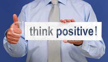 think positive !