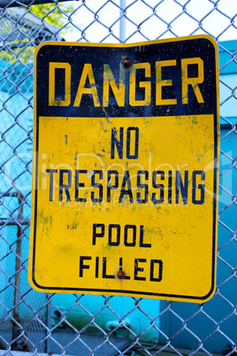 Danger No Trespassing Pool Filled Sign
