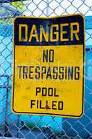 Danger No Trespassing Pool Filled Sign