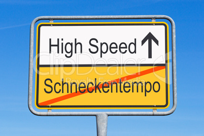 Schneckentempo und High Speed