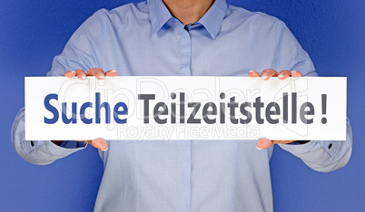 Suche Teilzeitstelle !