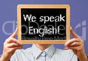 We speak English !