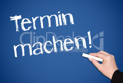 Termin machen !