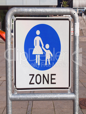 Pedestrian area sign