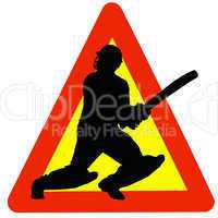Cricket Player Silhouette on Traffic Warning Sign