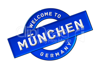 WELCOME TO MÜNCHEN