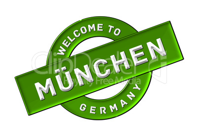 WELCOME TO MÜNCHEN