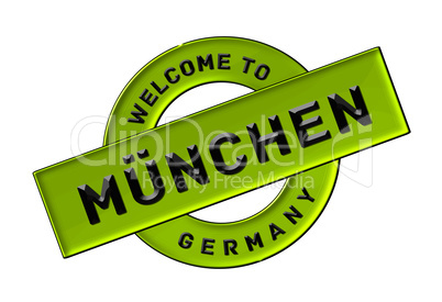 WELCOME TO MÜNCHEN