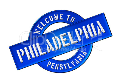 WELCOME TO PHILADELPHIA