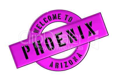 WELCOME TO PHOENIX