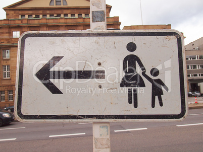 Pedestrian area sign