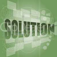 The word solution on digital screen, business concept