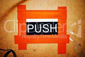 Makeshift Orange PUSH Door Sign