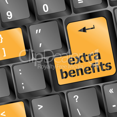 extra benefits button on keyboard - business concept