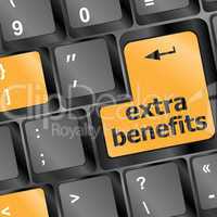 extra benefits button on keyboard - business concept