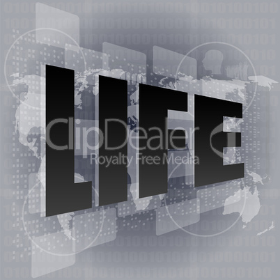 Life style concept: words life on digital screen