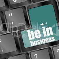 key with be in business text on laptop keyboard