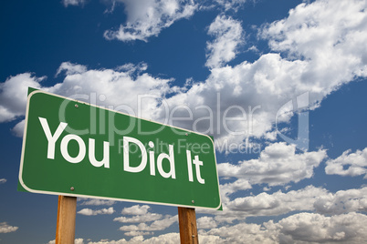 You Did It Green Road Sign