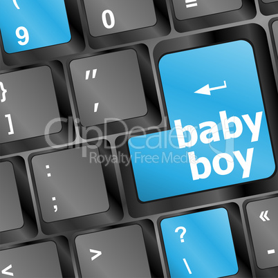 key on a computer keyboard with the words baby boy